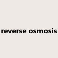 reverse osmosis是什么意思