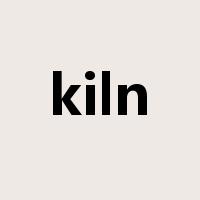 kiln是什么意思