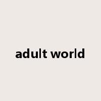 adult world是什么意思