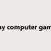 play computer games是什么意思
