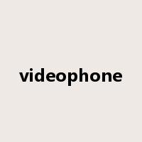 videophone是什么意思