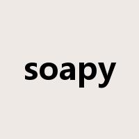 soapy是什么意思