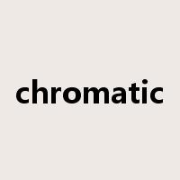 chromatic是什么意思
