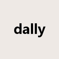 dally是什么意思