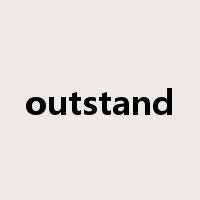outstand是什么意思