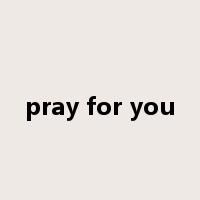 pray for you是什么意思