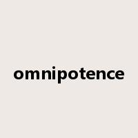 omnipotence是什么意思