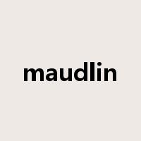 maudlin是什么意思