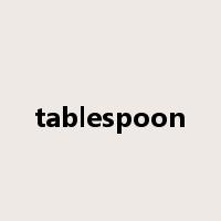 tablespoon是什么意思