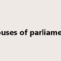 houses of parliament是什么意思