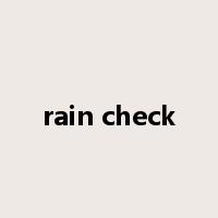 rain check是什么意思