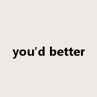 you'd better是什么意思