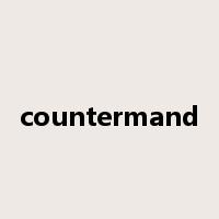 countermand是什么意思