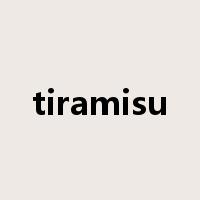 tiramisu是什么意思