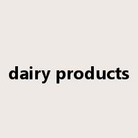 dairy products是什么意思
