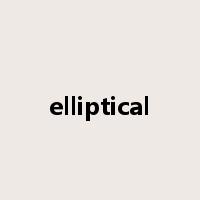 elliptical是什么意思