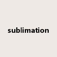 sublimation是什么意思