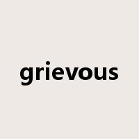 grievous是什么意思