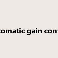 automatic gain control是什么意思