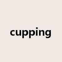 cupping是什么意思