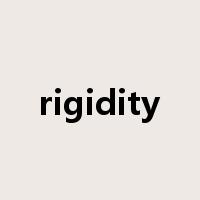 rigidity是什么意思