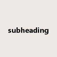 subheading是什么意思