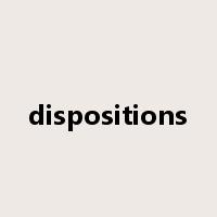 dispositions是什么意思