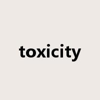toxicity是什么意思