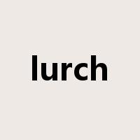 lurch是什么意思