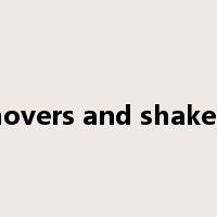 movers and shakers是什么意思