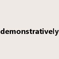 demonstratively是什么意思
