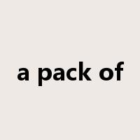 a pack of是什么意思