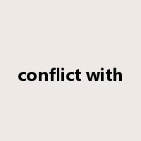 conflict with是什么意思