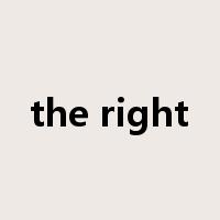 the right是什么意思
