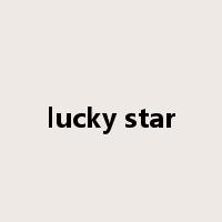 lucky star是什么意思