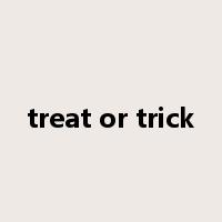 treat or trick是什么意思