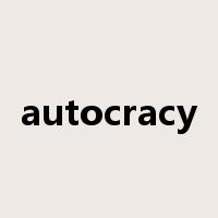 autocracy是什么意思