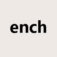 ench是什么意思