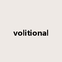 volitional是什么意思