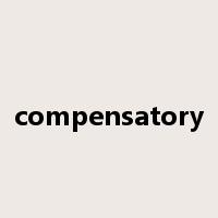 compensatory是什么意思
