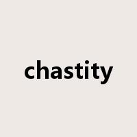 chastity是什么意思