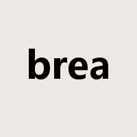 brea是什么意思
