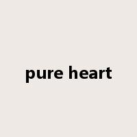 pure heart是什么意思