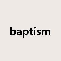 baptism是什么意思