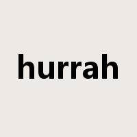 hurrah是什么意思