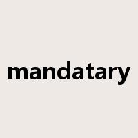 mandatary是什么意思