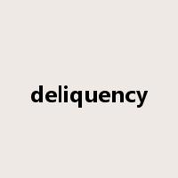 deliquency是什么意思