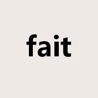fait是什么意思