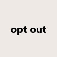opt out是什么意思