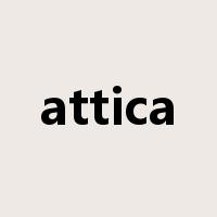 attica是什么意思